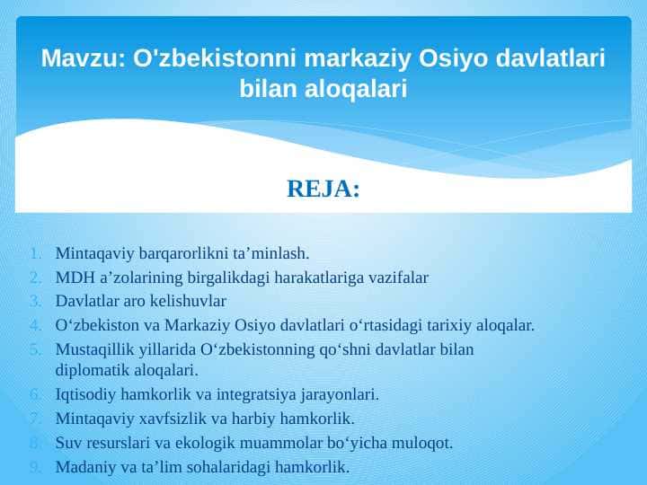 O'zbekistonni markaziy Osiyo davlatlari bilan aloqalari