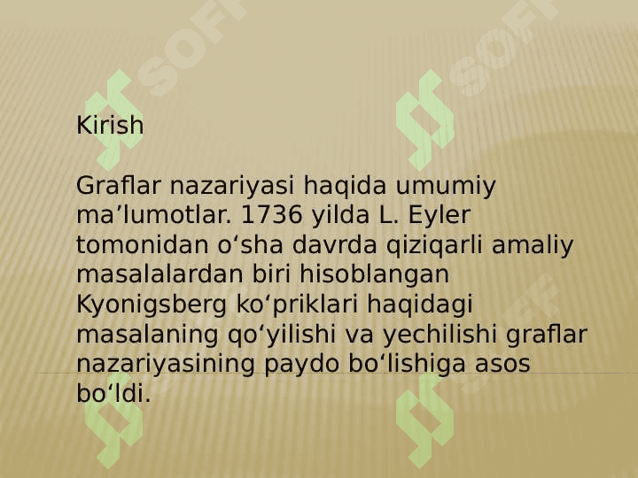 Graflar nazariyasi asoslari: graflar turlari,         uchlar, qirralar, yoylar, daraxtlar. 2