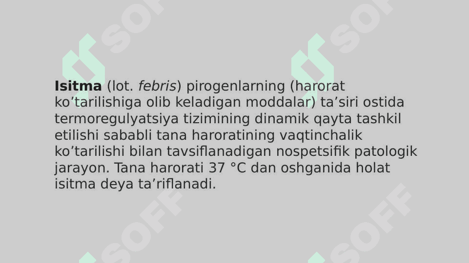 Isitma turlari. Isitmalayotgan bolalarni parvarishlash (isitmalayotgan bolaga yordam ko’rsatish). 2