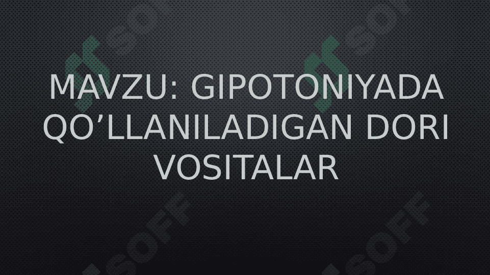 Gipotoniyada qo’llaniladigan dori vositalar 2