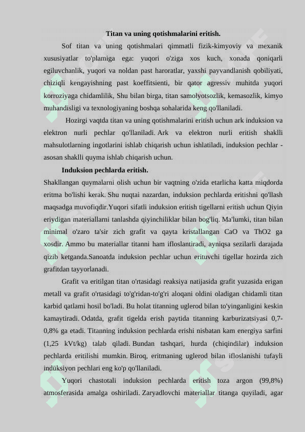 Qiyin eriydigan metallar va ularning qotishmalarini eritish. 4