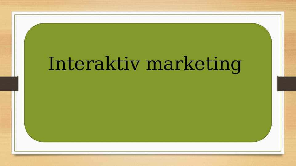 Interaktiv marketing 1