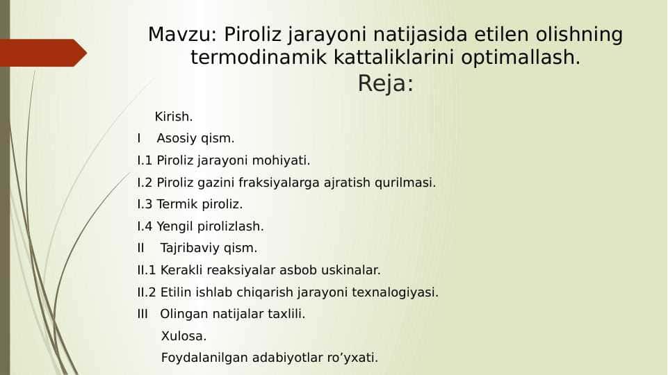 Piroliz jarayoni natijasida etilen olishning termodinamik kattaliklarini optimallash.
