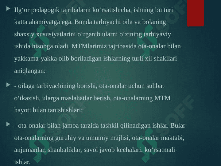 Ota-onalar va Oila bilan yakkama-yakka ishlash.    Tarbiyachining oilaga borishi. Ota-onalar bilan  suhbat o'tkazish. Ularga maslahat berish. Ota-onalarni maktabgacha ta'lim tashkilotidagi hayoti bilan tanishtirish. 3