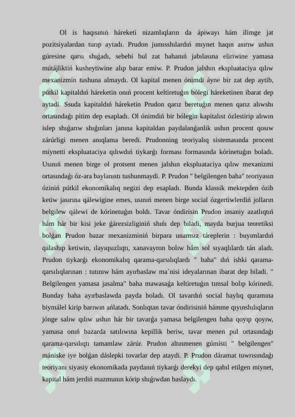 P.J Prudonnıń ekonomikalıq kontsepttsiyası. Prudonizm. K. Robertustıń ekonomikalıq táliymatları 4