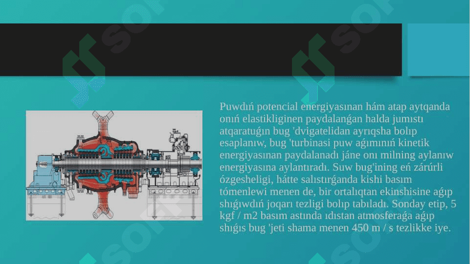 Puw turbinaları, onıń kobstrukciyası hám islew principleri 5