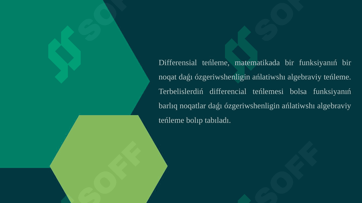 Tebrenislerdiń differenciallıq teńlemesi 2