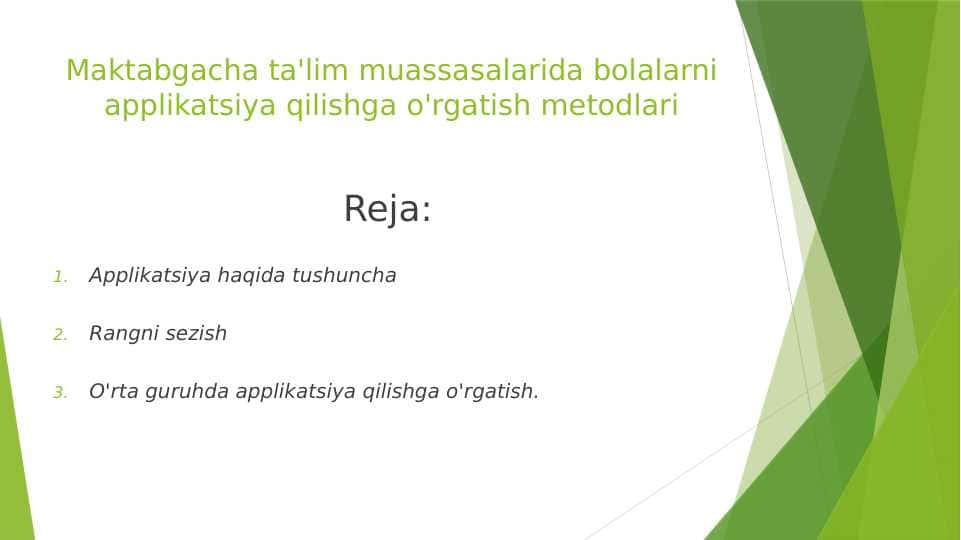 Maktabgacha ta'lim muassasalarida bolalarni applikatsiya qilishga o'rgatish metodlari