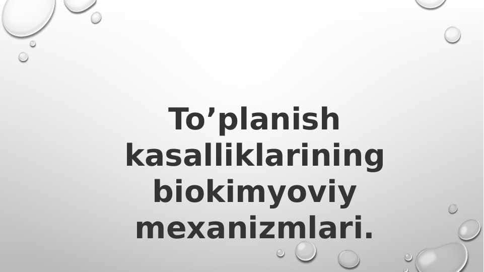 To’planish kasalliklarining biokimyoviy mexanizmlari