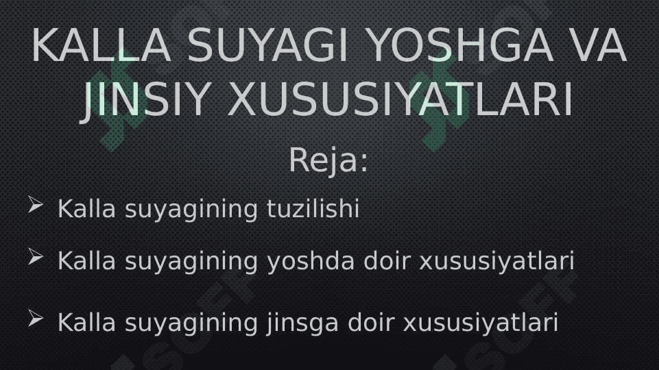 Kalla suyagi yoshga va jinsiy xususiyatlari 2