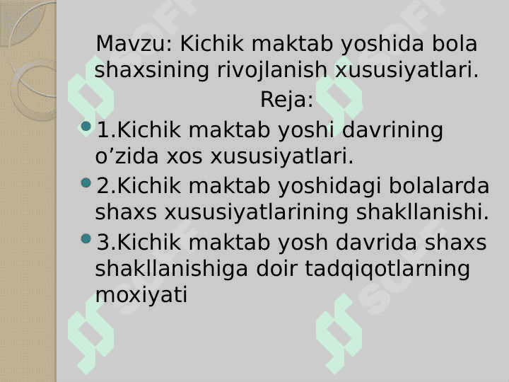 Kichik maktab yoshida bola shaxsining rivojlanish xususiyatlari. 2