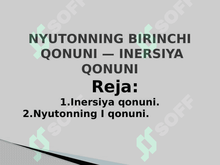 NYUTONNING BIRINCHI QONUNI — INERSIYA QONUNI 2