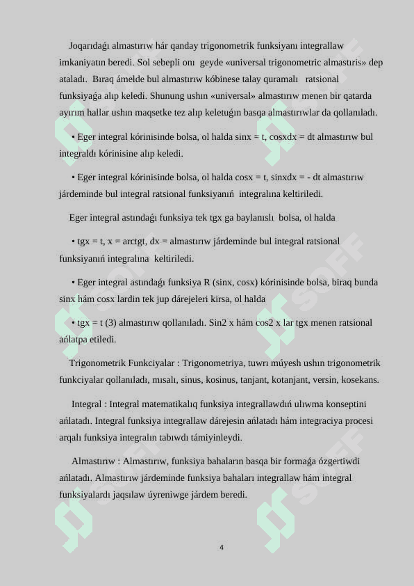 Trigonometrik funkciyalardı integrallaw. Trigonometrik funkciyalardı integrallaw universal almastırıw. Ayırım trigonometrik funkciyalardı integrallawdaǵı ápiwayı almastırıwlar. sinx hám cosx dárejeleriniń kóbeymeleri kórinisindegi integrallardı esaplaw. 4