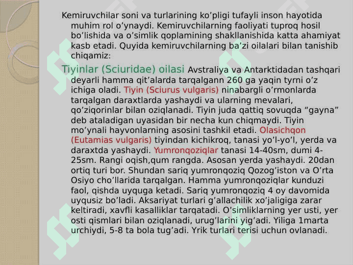 Kemiruvchilar turkumi, asosiy turlari va ahamiyati 8