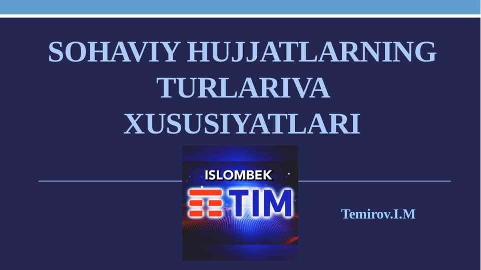 Sohaviy hujjatlarning turlariva xususiyatlari