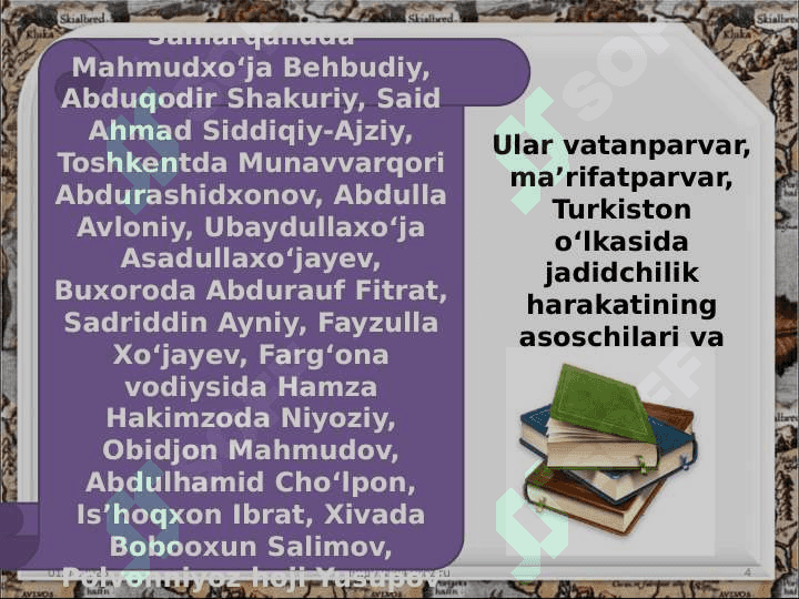 Jadidchilik harakati namoyandalari va ularning faoliyati 4