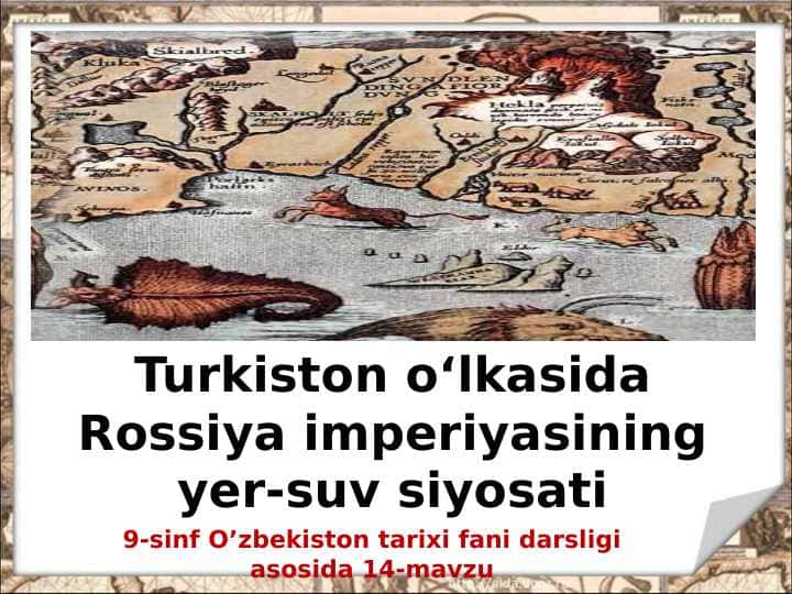 Turkiston o‘lkasida Rossiya imperiyasining yer-suv siyosati