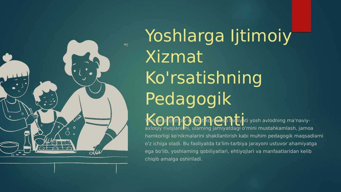 Yoshlarga ijtimoiy xizmat koʻrsatishning pedagogik komponentlari
