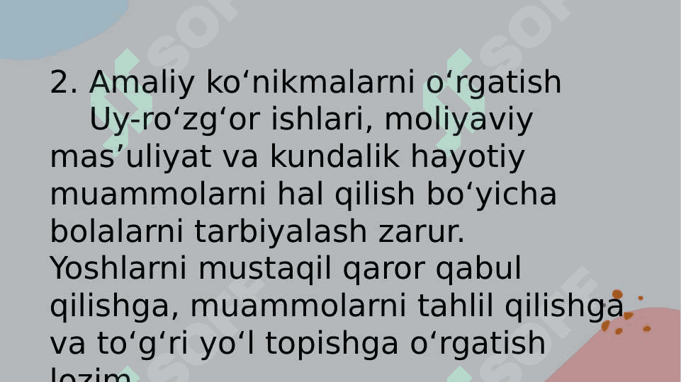 Oilada yoshlarni mustaqil oilaviy hayotga tayyorlash 5