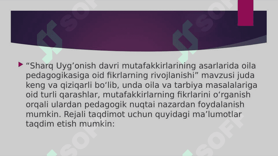 Sharq uygʻonish davri mutafakkirlarining asarlarida oila pedagogikasiga olis fikrlar 3