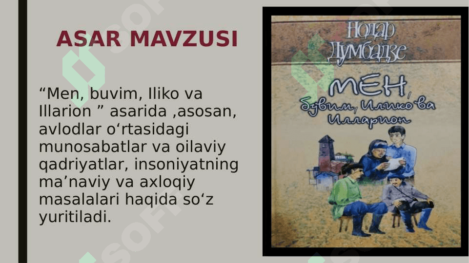 Men, buvim, iliko va illarion asari tahlili - Nodar Dumbadze 5