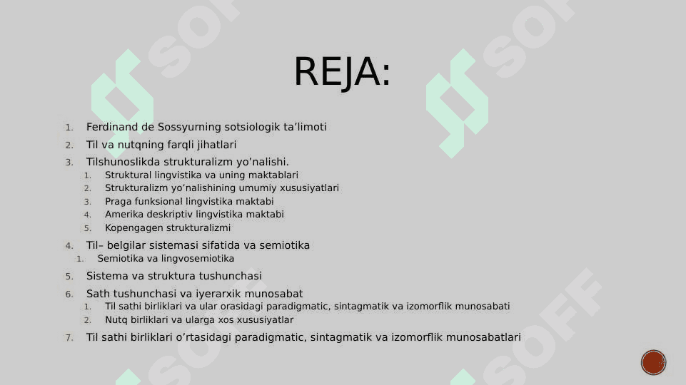 Ferdinand De Sossyur lingvistik nazariyasi. Tilshunoslikda strukturalizm. Til belgilar sistema sifatida. Semiotika va lingvosemiotika. Til sathlari birliklari 2
