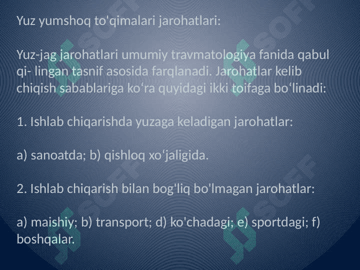 Yuz yumshoq to'qimalari jarohati 2