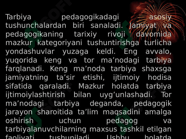 Turli yosh xususiyatlarida tarbiya jarayoni. 4