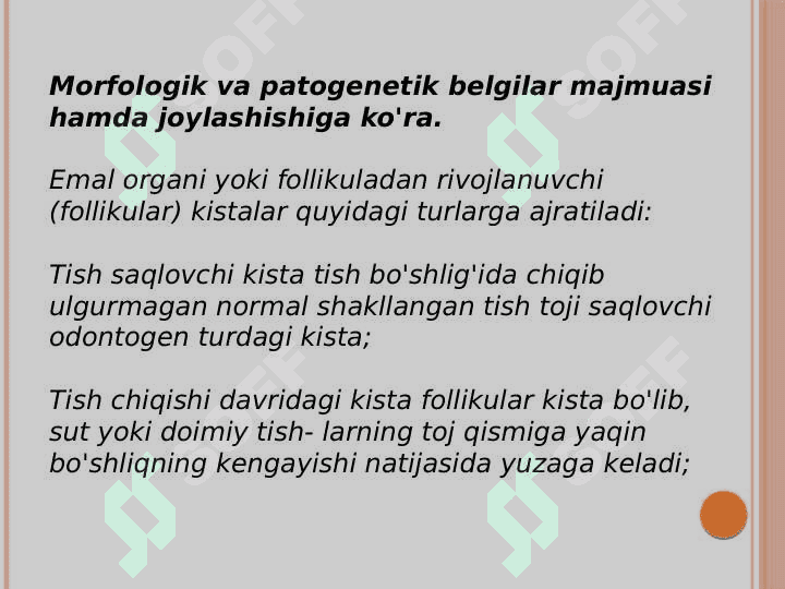 Bolalarda jagʻlarning odontogen oʻsmasimon xosilalari. Radikulyar, folikulyar kistalar. 4