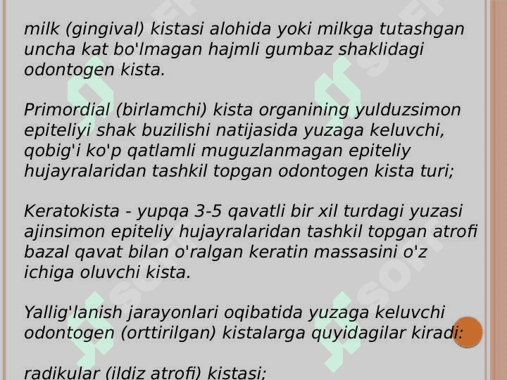 Bolalarda jagʻlarning odontogen oʻsmasimon xosilalari. Radikulyar, folikulyar kistalar. 5