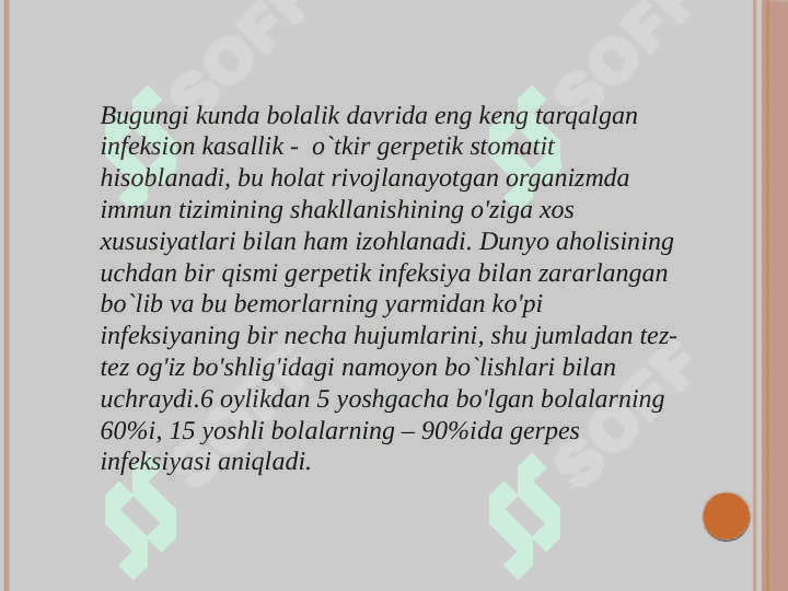 Bolalarda o'tkir gerpetik gingivit va stomatit, surunkali takroriy gerpes 2