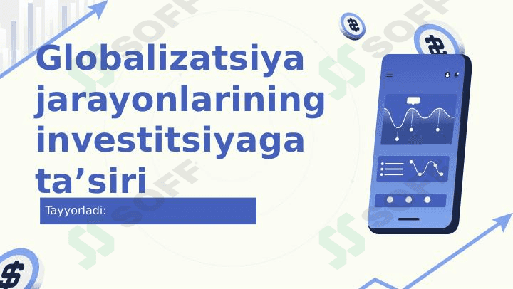 Globalizatsiya jarayonlarining investitsiyaga ta'siri 1