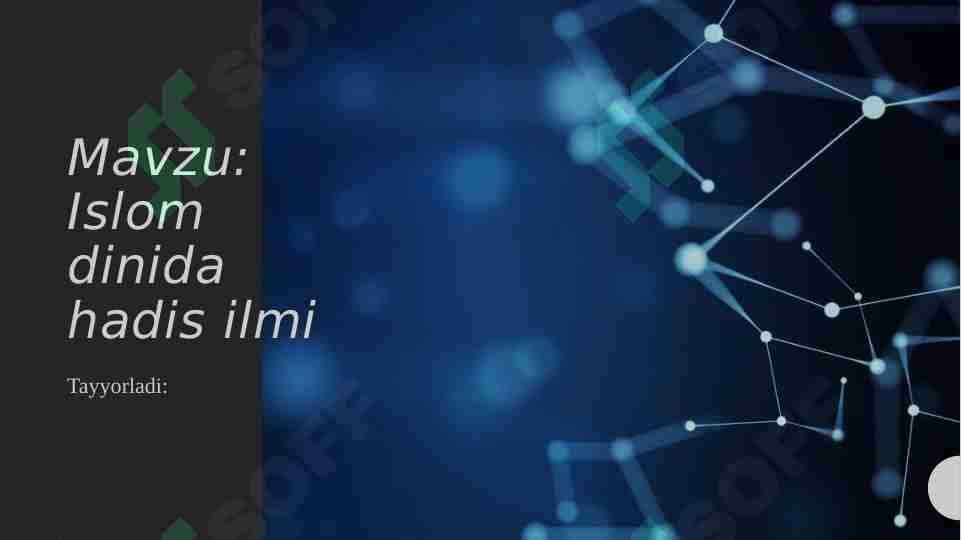 "Islom dinida hadis ilmi"