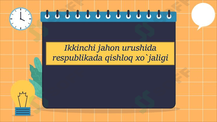 Ikkinchi jahon urushida respublikada qishloq xo`jaligi 1