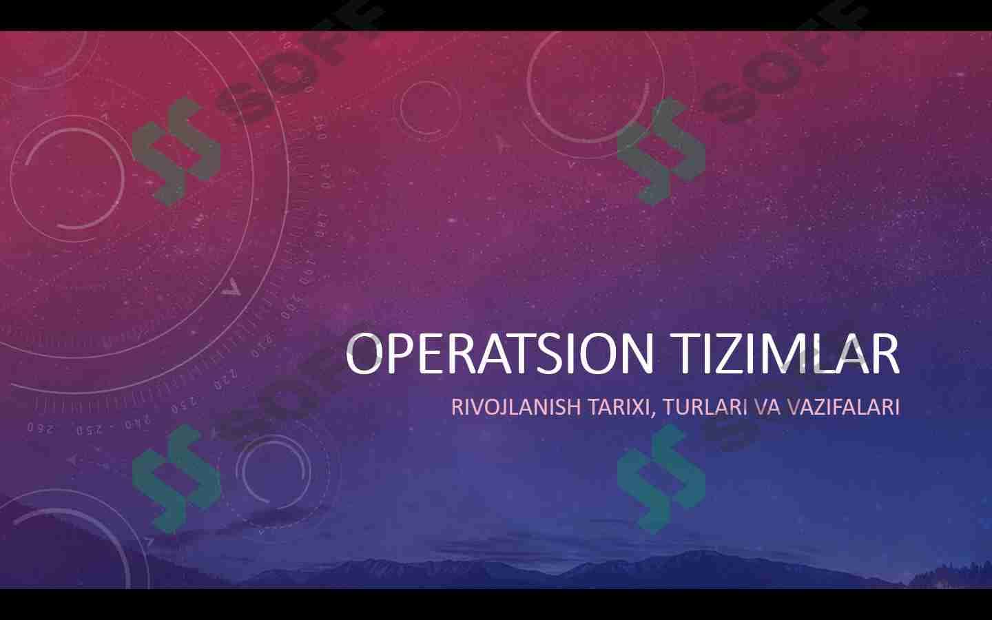 Operatsion tizimlar va ularning turlari, vazifalari 1