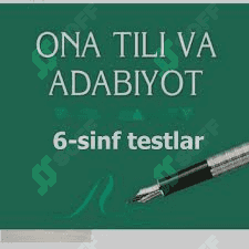 Ona_tili_va_adabiyot_testlar_6-11_sinf 1