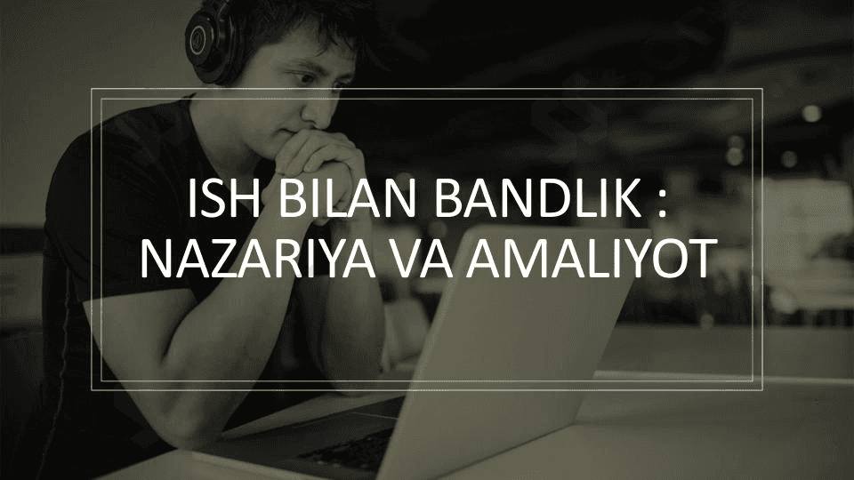 ish bilan bandlik 1