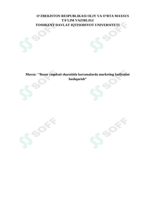 Bozor raqobati sharoitida korxonalarda marketing faoliyatini boshqarish 1