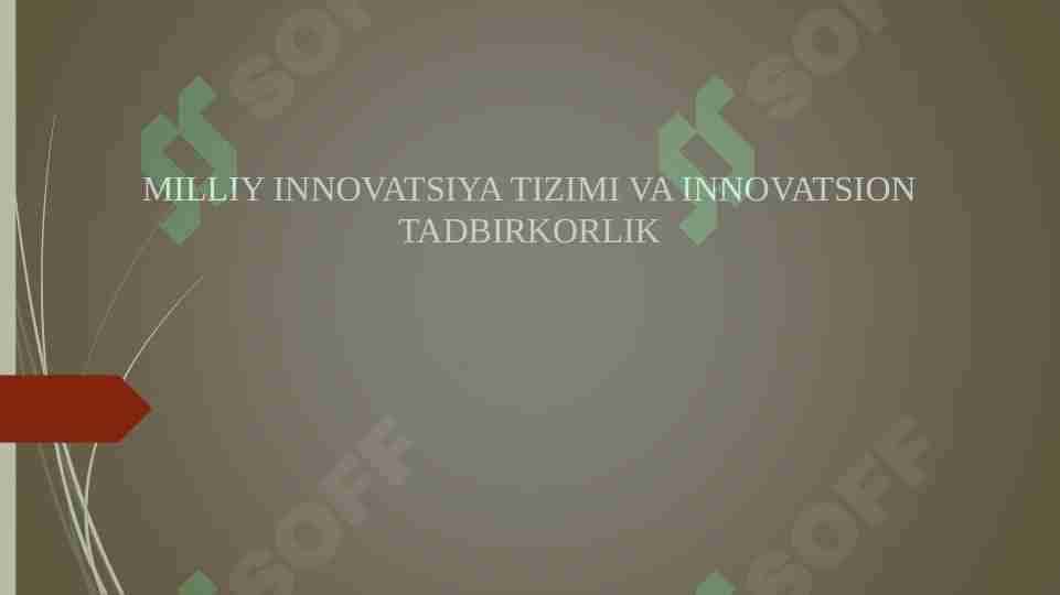 MILLIY INNOVATSIYA TIZIMI VA INNOVATSIONTADBIRKORLIK