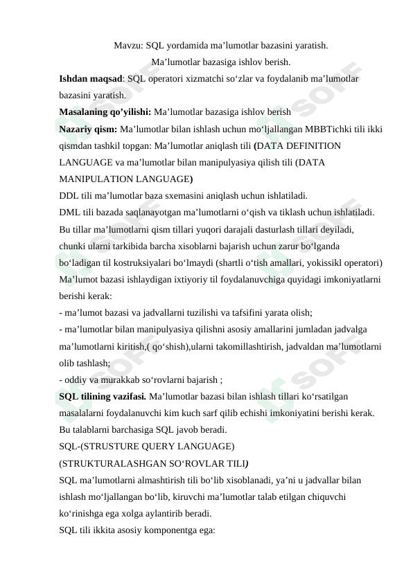 SQL yordamida ma'lumotlar bazasini yaratish.  Ma'lumotlar bazasiga ishlov berish 1