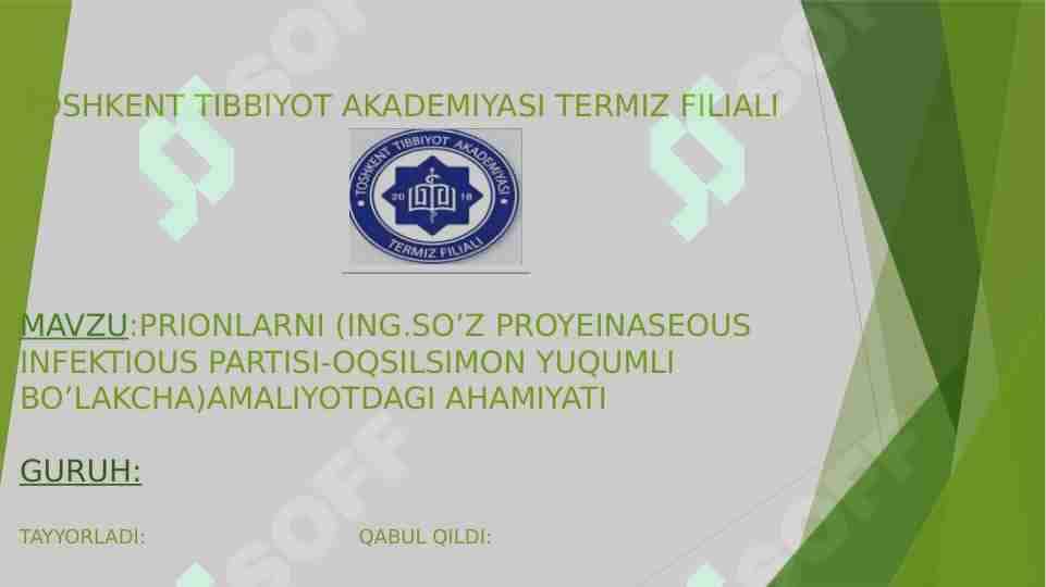 PRIONLARNI (ING.SO'Z PROYEINASEOUS INFEKTIOUS PARTISI-OQSILSIMON YUQUMLI BO'LAKCHA) AMALIYOTDAGI AHAMIYATI