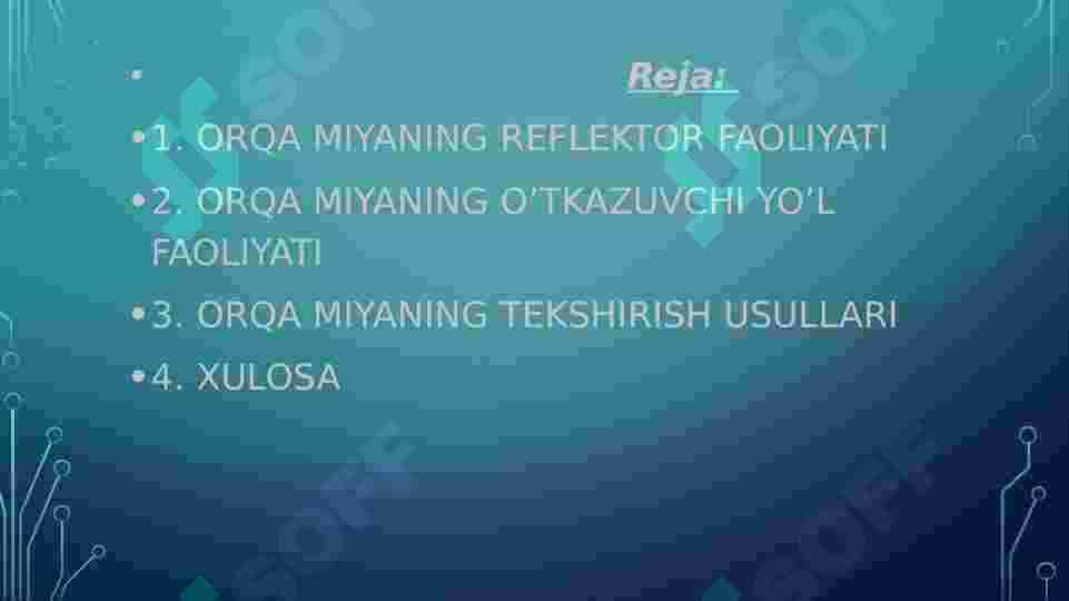 Orqa miyaning reflektor va o'tkazuvchi yo'l faoliyati, tekshirish usullari. 2