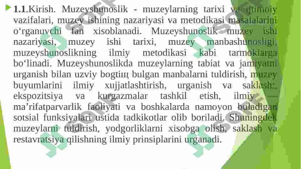 MUZEYSHUNOSLIK FANIGA KIRISH. FANNING PREDMETI, MAQSADI VA  VAZIFALARI. 2