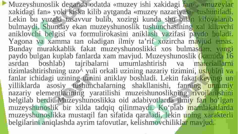MUZEYSHUNOSLIK FANIGA KIRISH. FANNING PREDMETI, MAQSADI VA  VAZIFALARI. 3