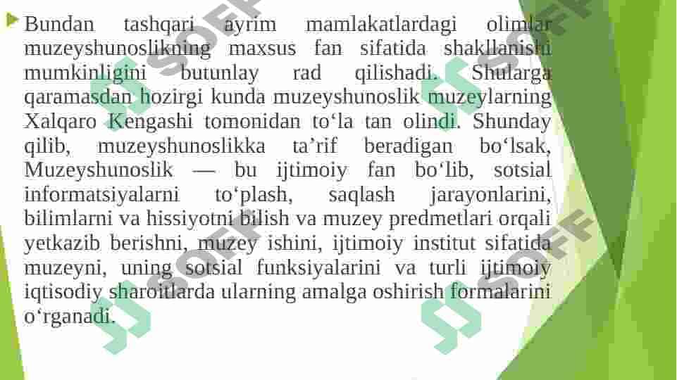MUZEYSHUNOSLIK FANIGA KIRISH. FANNING PREDMETI, MAQSADI VA  VAZIFALARI. 4