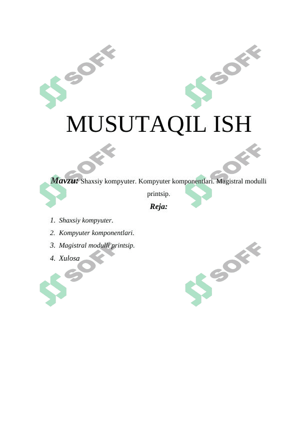 Shaxsiy kompyuter. Kompyuter komponentlari. Magistral modulli printsip. 1