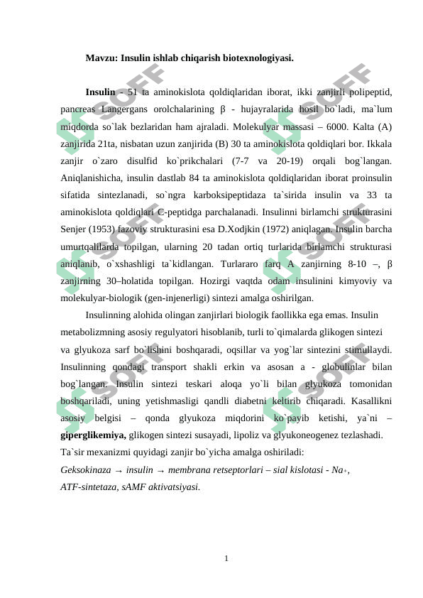 Insulin ishlab chiqarish biotexnologiyasi. 1