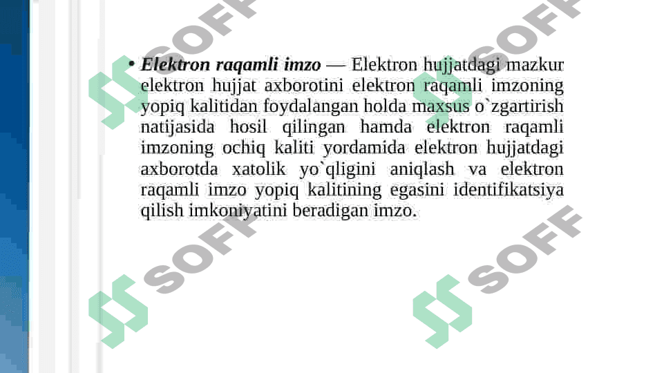 Elektron raqamli imzo tushunchasi va undan foydalanish jarayoni. 6