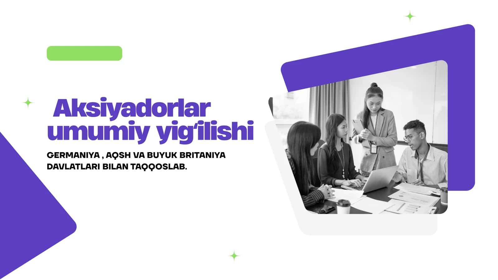 Aksiyadorlar umumiy yigʻilishi GERMANIYA , AQSH VA BUYUK BRITANIYA DAVLATLARI BILAN TAQQOSLAB. 1