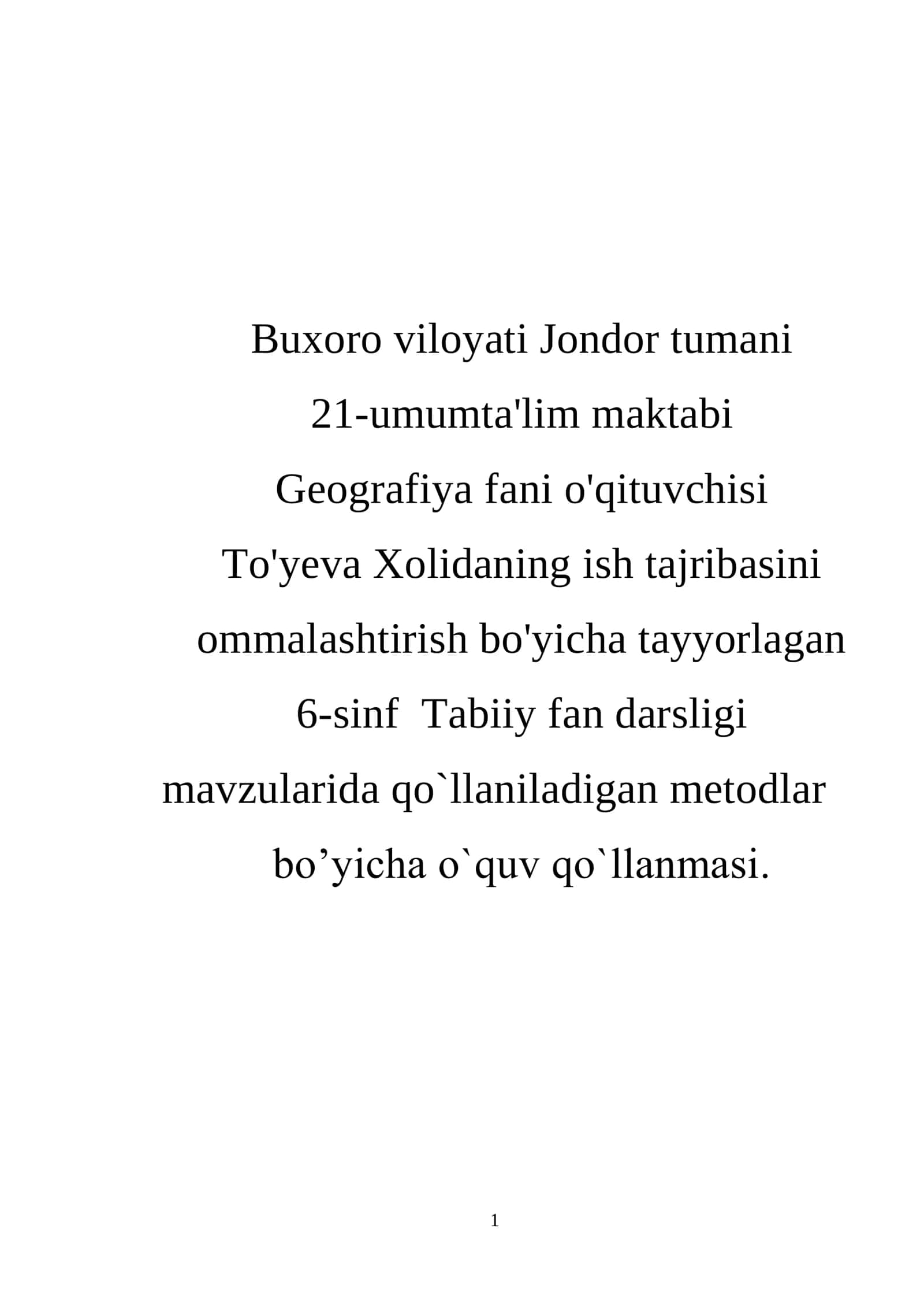 6-sinf Tabiiy fan darsligi mavzularida qo'llaniladigan metodlar bo'yicha o'quv qo'llanma 1